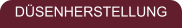 D�SENHERSTELLUNG